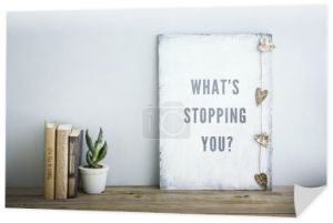 Motywacyjne plakat cytat, co to jest zatrzymanie ty?