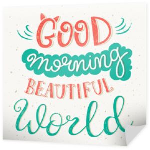 Cytat „Dzień dobry piękny świat”
