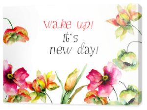 Akwarela ilustracja kolorowych kwiatów z tytułem obudź się, to nowy dzień