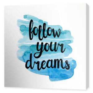Podążaj za swoimi marzeniami, ręcznie pisząc cytat inspiracji.